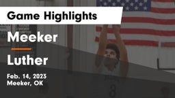 Meeker  vs Luther  Game Highlights - Feb. 14, 2023