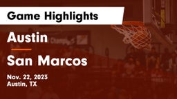 Austin  vs San Marcos  Game Highlights - Nov. 22, 2023