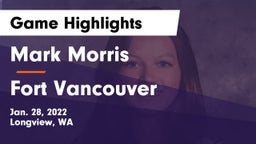 Mark Morris  vs Fort Vancouver  Game Highlights - Jan. 28, 2022