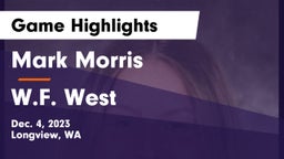Mark Morris  vs W.F. West  Game Highlights - Dec. 4, 2023