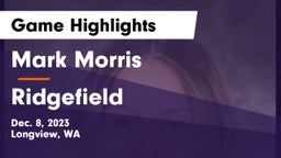 Mark Morris  vs Ridgefield  Game Highlights - Dec. 8, 2023