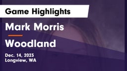 Mark Morris  vs Woodland  Game Highlights - Dec. 14, 2023