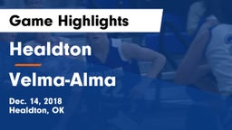 Healdton  vs Velma-Alma  Game Highlights - Dec. 14, 2018