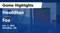 Healdton  vs Fox  Game Highlights - Jan. 4, 2022