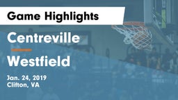 Centreville  vs Westfield  Game Highlights - Jan. 24, 2019