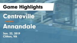 Centreville  vs Annandale  Game Highlights - Jan. 22, 2019