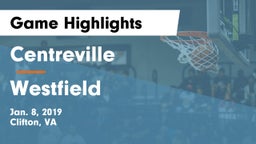 Centreville  vs Westfield  Game Highlights - Jan. 8, 2019