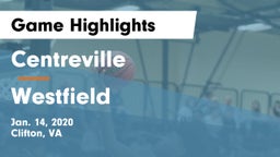Centreville  vs Westfield  Game Highlights - Jan. 14, 2020