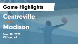 Centreville  vs Madison  Game Highlights - Jan. 30, 2023