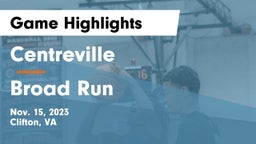 Centreville  vs Broad Run  Game Highlights - Nov. 15, 2023