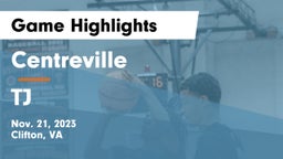 Centreville  vs TJ Game Highlights - Nov. 21, 2023