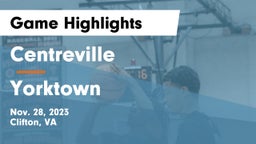 Centreville  vs Yorktown  Game Highlights - Nov. 28, 2023