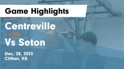 Centreville  vs Vs Seton Game Highlights - Dec. 28, 2023
