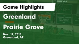 Greenland  vs Prairie Grove  Game Highlights - Nov. 19, 2018