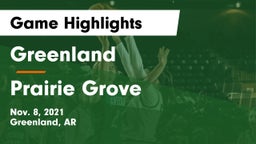Greenland  vs Prairie Grove  Game Highlights - Nov. 8, 2021