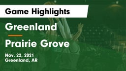 Greenland  vs Prairie Grove  Game Highlights - Nov. 22, 2021