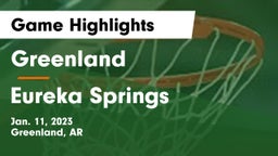 Greenland  vs Eureka Springs  Game Highlights - Jan. 11, 2023