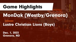 MonDak (Westby/Grenora) vs Lustre Christian Lions (Boys) Game Highlights - Dec. 1, 2023