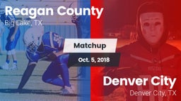 Matchup: Reagan County High vs. Denver City  2018