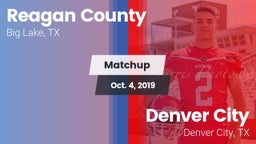 Matchup: Reagan County High vs. Denver City  2019