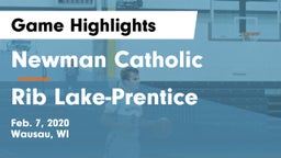 Newman Catholic  vs Rib Lake-Prentice  Game Highlights - Feb. 7, 2020