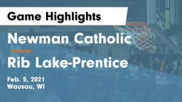 Newman Catholic  vs Rib Lake-Prentice  Game Highlights - Feb. 5, 2021