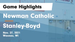 Newman Catholic  vs Stanley-Boyd  Game Highlights - Nov. 27, 2021