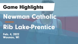 Newman Catholic  vs Rib Lake-Prentice  Game Highlights - Feb. 4, 2022