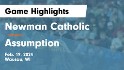 Newman Catholic  vs Assumption  Game Highlights - Feb. 19, 2024