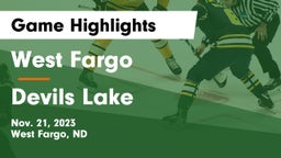 West Fargo  vs Devils Lake  Game Highlights - Nov. 21, 2023