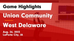 Union Community  vs West Delaware  Game Highlights - Aug. 26, 2023