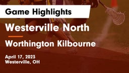 Westerville North  vs Worthington Kilbourne  Game Highlights - April 17, 2023