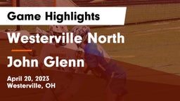 Westerville North  vs John Glenn Game Highlights - April 20, 2023