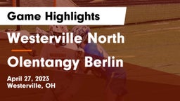 Westerville North  vs Olentangy Berlin  Game Highlights - April 27, 2023