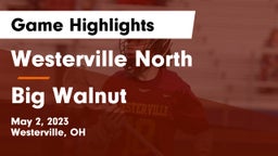 Westerville North  vs Big Walnut Game Highlights - May 2, 2023