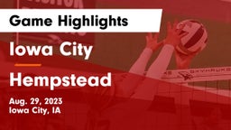 Iowa City  vs Hempstead  Game Highlights - Aug. 29, 2023