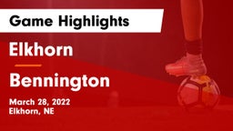 Elkhorn  vs Bennington  Game Highlights - March 28, 2022