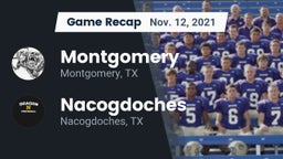 Recap: Montgomery  vs. Nacogdoches  2021