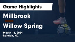 Millbrook  vs  Willow Spring  Game Highlights - March 11, 2024
