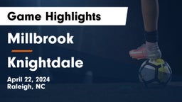 Millbrook  vs Knightdale Game Highlights - April 22, 2024