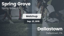 Matchup: Spring Grove High vs. Dallastown  2016