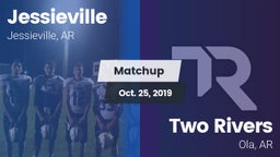Matchup: Jessieville High vs. Two Rivers  2019