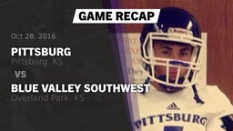 Recap: Pittsburg  vs. Blue Valley Southwest  2016