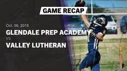 Recap: Glendale Prep Academy  vs. Valley Lutheran 2015