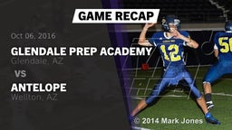 Recap: Glendale Prep Academy  vs. Antelope  2016