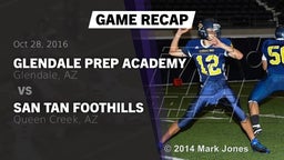 Recap: Glendale Prep Academy  vs. San Tan Foothills  2016