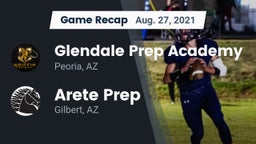 Recap: Glendale Prep Academy  vs. Arete Prep 2021