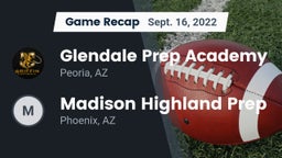 Recap: Glendale Prep Academy  vs. Madison Highland Prep 2022