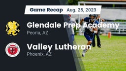 Recap: Glendale Prep Academy  vs. Valley Lutheran  2023
