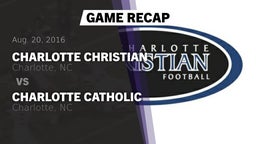 Recap: Charlotte Christian  vs. Charlotte Catholic  2016